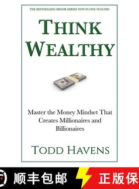 预订 Think Wealthy: Master the Money Mindset That Creates Millionaires and Billionaires [9798986297101]