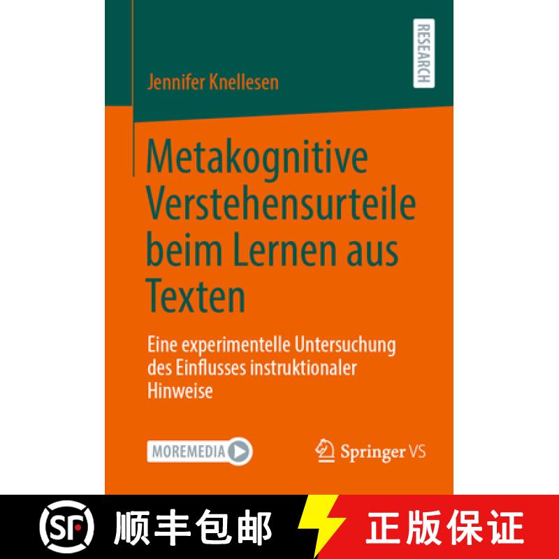 【4周达】Metakognitive Verstehensurteile beim Lernen aus Texten : Eine experimentelle Untersuchung de... [9783658477530]