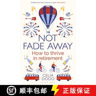 【3-4周达】Not Fade Away : How to Thrive in Retirement [9781472951335]