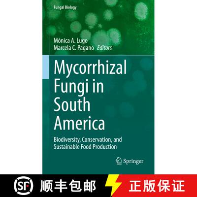 【3-4周达】精装 Mycorrhizal Fungi in South America : Biodiversity, Conservation, and Sustainable Food... [9783031129933]