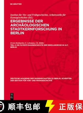 预订 Die Älteste Baugeschichte Der Nikolaikirche in Alt-Berlin [9783112737422]