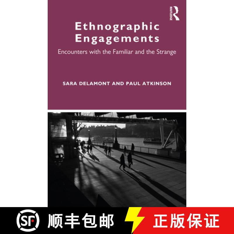 【3-4周达】Ethnographic Engagements: Encounters with the Familiar and the Strange [9780367174484]