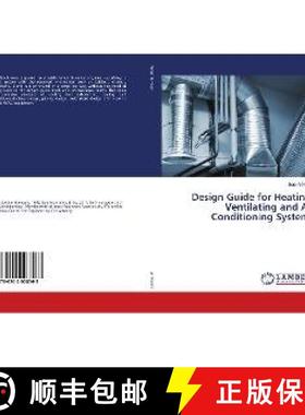 预订 Design Guide for Heating, Ventilating and Air Conditioning Systems [9786202008563]