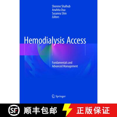 【3-4周达】Hemodialysis Access: Fundamentals and Advanced Management [9783319820248]