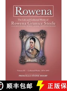 【3-4周达】Rowena--The Life and Collected Works of Rowena Granice Steele - Volume III 1874-1893 [9798991103893]