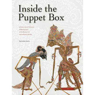 【4周达】Inside the Puppet Box: A Performance Collection of Wayang Kulit at the Museum of Internation... [9780295990743]