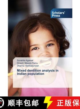 预订 Mixed dentition analysis in Indian population [9783639510416]