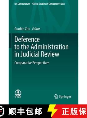 【3-4周达】Deference to the Administration in Judicial Review : Comparative Perspectives [9783030315412]