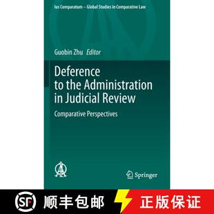 【3-4周达】Deference to the Administration in Judicial Review : Comparative Perspectives [9783030315412]