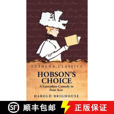 【3-4周达】精装 Hobson's Choice A Lancashire Comedy in Four Acts [9798890967787]