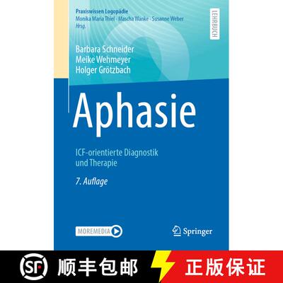【3-4周达】Aphasie: ICF-orientierte Diagnostik und Therapie (7. Aufl. 2021) [9783662628348]