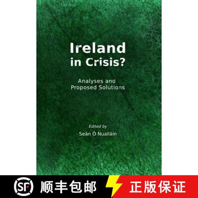 预订 Ireland in Crisis?: Analyses and Proposed Solutions [9781443849654]