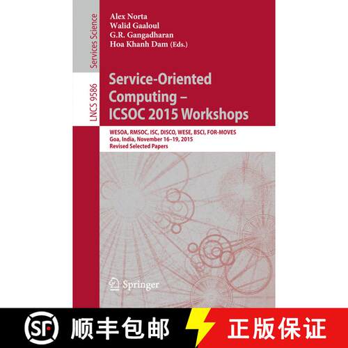 【3-4周达】Service-Oriented Computing – ICSOC 2015 Workshops: WESOA, RMSOC, ISC, DISCO, WESE, BSCI, ... [9783662505380]