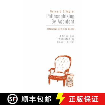 【3-4周达】Philosophising by Accident: Interviews with Elie During [9781474408233]