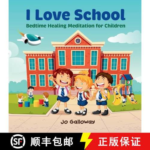 【3-4周达】I Love School: Bedtime Healing Meditation for Children [9781763580176]