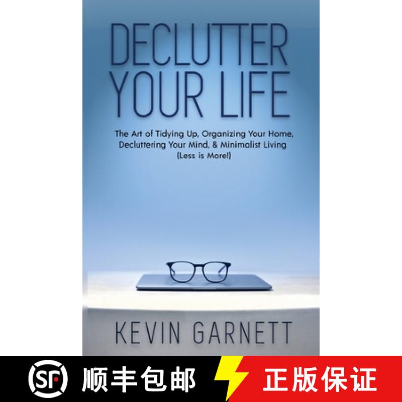 【3-4周达】Declutter Your Life: The Art of Tidying Up, Organizing Your Home, Decluttering Your Mind, ... [9781952772122]