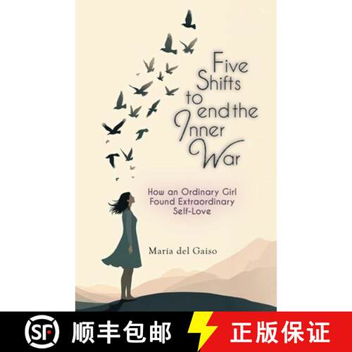 【3-4周达】Five Shifts to End the Inner War, How an Ordinary Girl Found Extraordinary Self-Love [9798902225669]