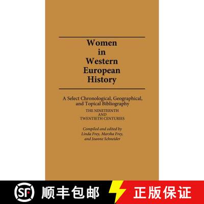 【3-4周达】精装 Women in Western European History: A Select Chronological, Geographical, and Topical ... [9780313228599]