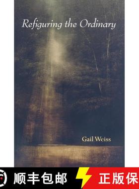 【3-4周达】Refiguring the Ordinary [9780253219893]