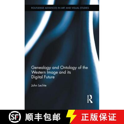 【3-4周达】Genealogy and Ontology of the Western Image and Its Digital Future [9780415887151]