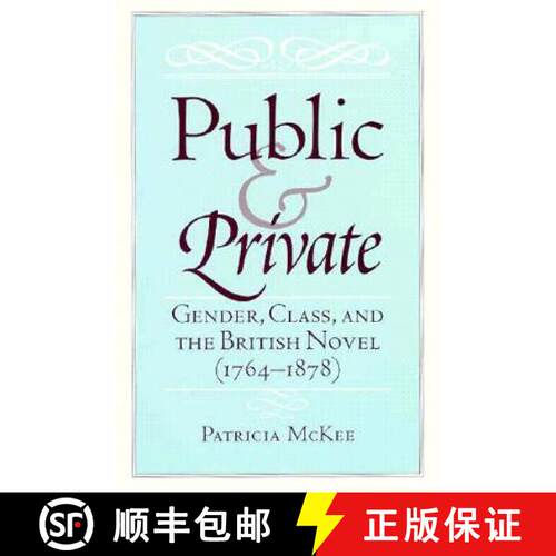 【3-4周达】Public and Private: Gender, Class, and the British Novel (1764-1878) [9780816629350]