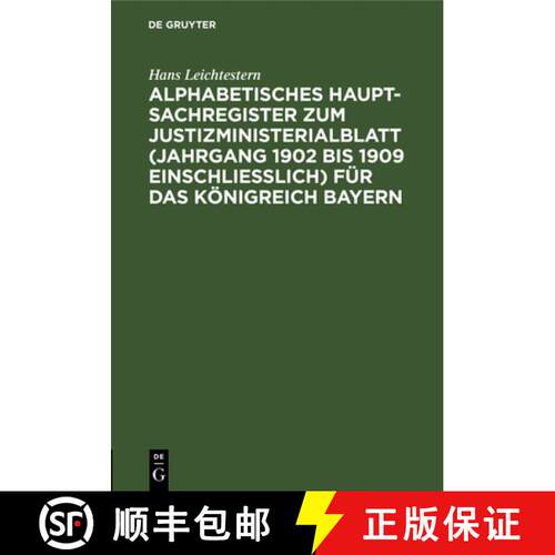【3-4周达】精装 Alphabetisches Haupt-Sachregister Zum Justizministerialblatt (Jahrgang 1902 Bis 1909 ... [9783112464953]