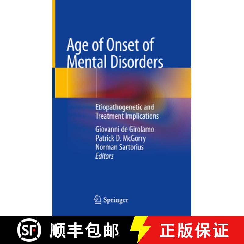 【3-4周达】Age of Onset of Mental Disorders: Etiopathogenetic and Treatment Implications [9783319726182]