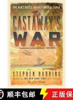 【3-4周达】The Castaway's War: One Man's Battle Against Imperial Japan [9780306823404]