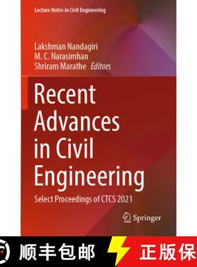 【3-4周达】Recent Advances in Civil Engineering : Select Proceedings of CTCS 2021 [9789811918643]
