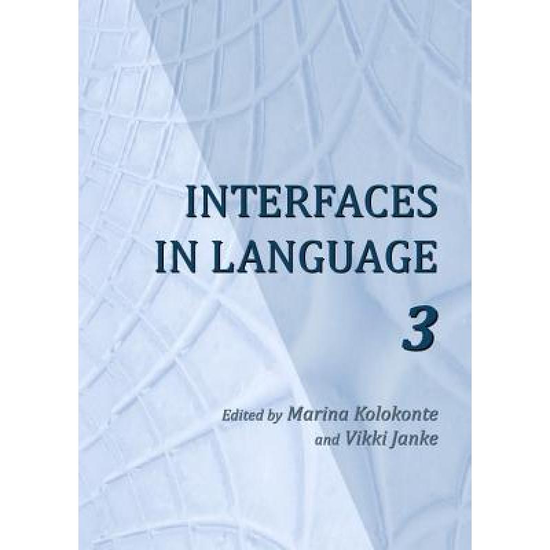 预订 interfaces in language 3 [9781443842556]