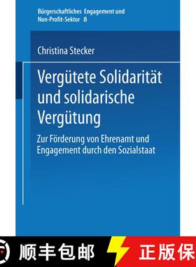 【3-4周达】Vergütete Solidarität und solidarische Vergütung: Zur Förderung von Ehrenamt und Engag... [9783810034847]