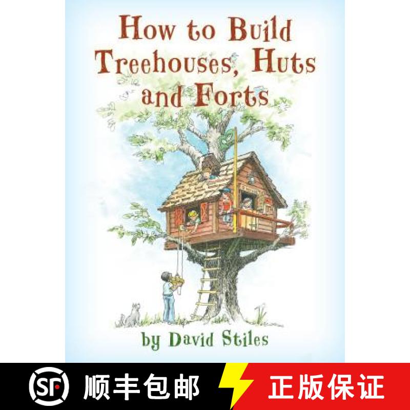 【3-4周达】How to Build Treehouses, Huts and Forts [9781493036738]