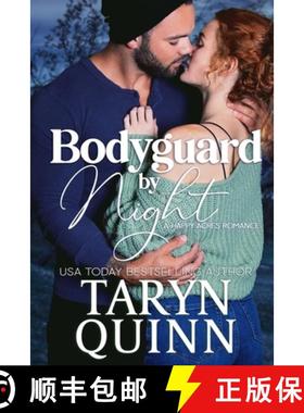 预订 Bodyguard by Night: A Grumpy Bodyguard Small Town Romance [9781940346809]