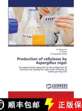 预订 Production of cellulases by Aspergillus niger [9783659145827]