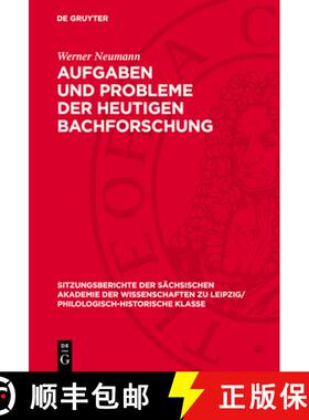 【3-4周达】精装 Aufgaben Und Probleme Der Heutigen Bachforschung [9783112712443]