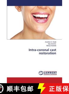 【3-4周达】Intra-coronal cast restoration [9783843377157]