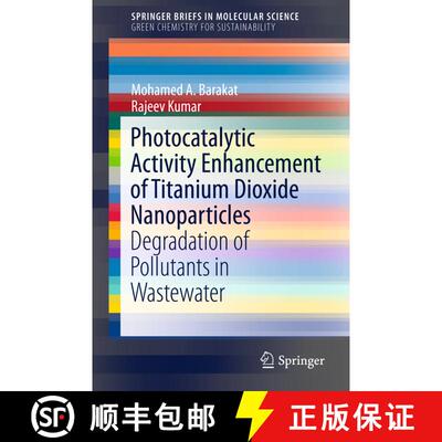 【3-4周达】Photocatalytic Activity Enhancement of Titanium Dioxide Nanoparticles: Degradation of Poll... [9783319242699]