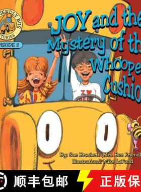【3-4周达】Joy and the Mystery of the Whoopee Cushion: Episode 2 of The Friendly Bus Stories [9781490891736]