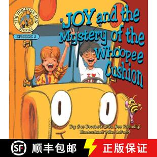 【3-4周达】Joy and the Mystery of the Whoopee Cushion: Episode 2 of The Friendly Bus Stories [9781490891736]