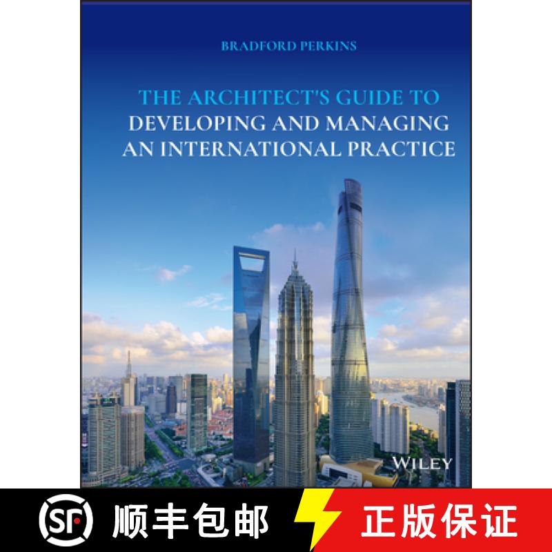 【3-4周达】The Architect'S Guide To Developing And Managing An International Practice [Wiley建筑] [9781119630166]