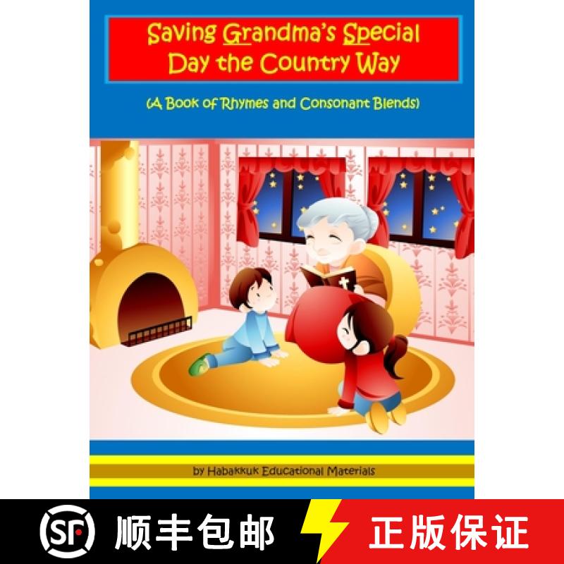 【2-3周达】Saving Grandma's Special Day the Country Way: A Book of Rhymes and Consonant Blends [9781954796195]