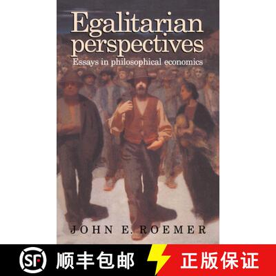 【3-4周达】Egalitarian Perspectives: Essays in Philosophical Economics [9780521574457]
