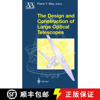 【3-4周达】The Design and Construction of Large Optical Telescopes (Softcover reprint of the original... [9781441930323]