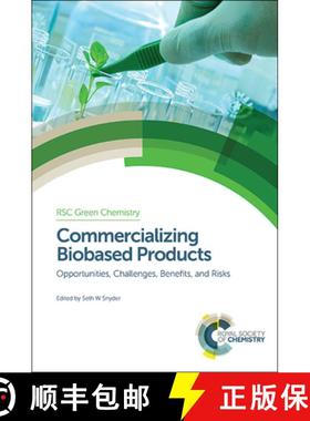 【3-4周达】Commercializing Biobased Products : Opportunities, Challenges, Benefits, and Risks [9781782620396]