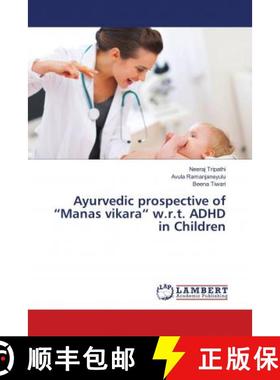 预订 Ayurvedic prospective of “Manas vikara“ w.r.t. ADHD in Children [9786139853052]