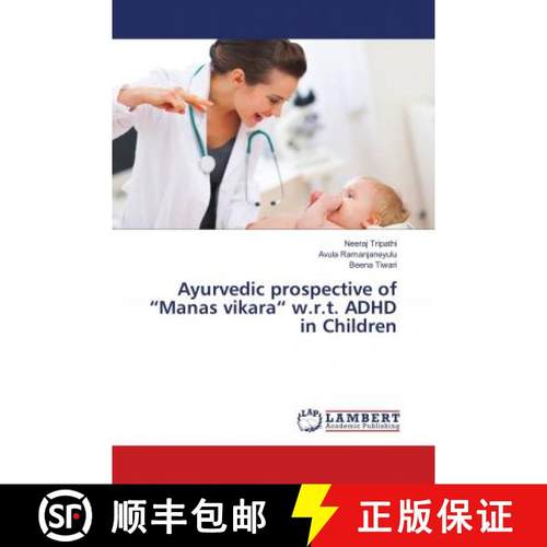 预订 Ayurvedic prospective of “Manas vikara“ w.r.t. ADHD in Children [9786139853052]
