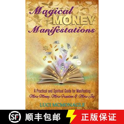 【3-4周达】Magical Money Manifestations: A Practical and Spiritual Guide for Manifesting More Money, ... [9780997739220]