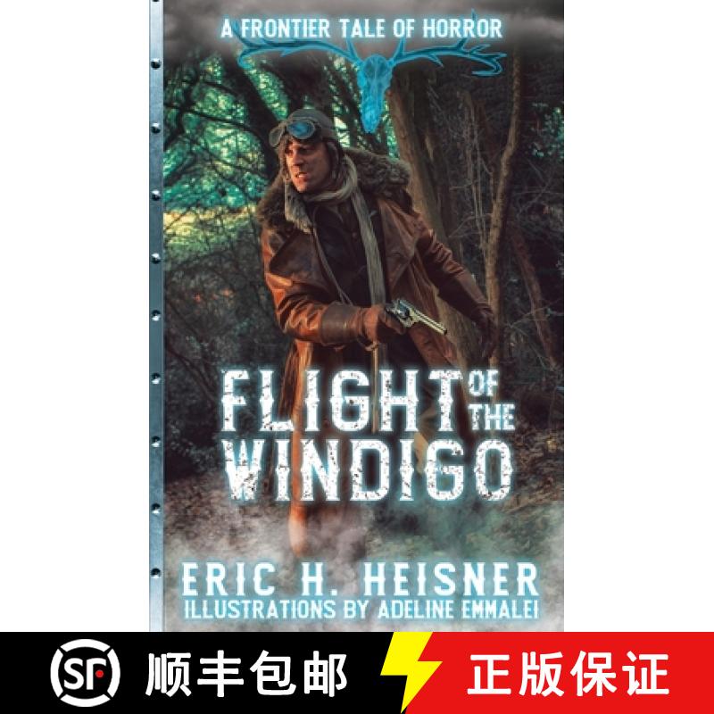【2-3周达】Flight of the Windigo: A Frontier Tale of Horror [9781956417340]
