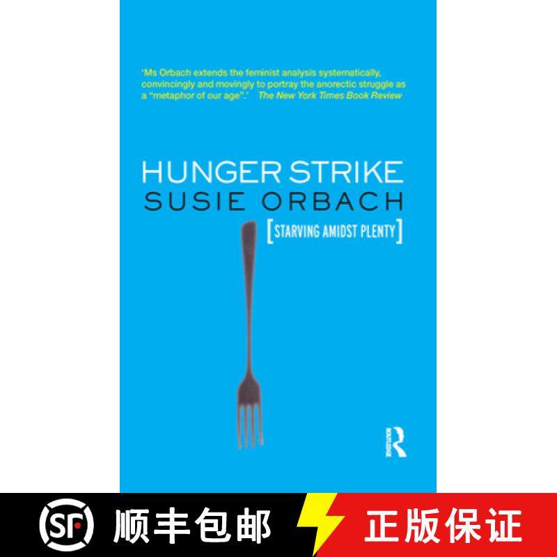 【3-4周达】Hunger Strike: The Anorectic's Struggle as a Metaphor for Our Age [9780367324902]