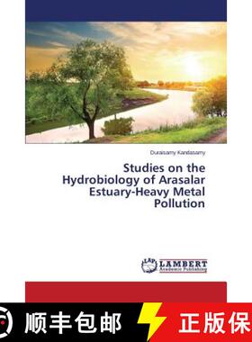 预订 Studies on the Hydrobiology of Arasalar Estuary-Heavy Metal Pollution [9783659756429]